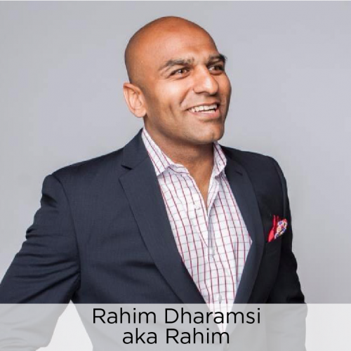 Rahim Dharamsi aka Rahim